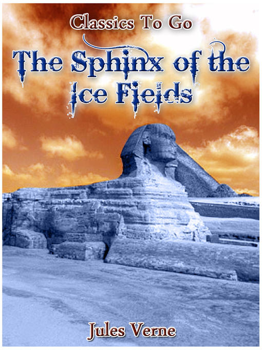 Title details for The Sphinx of the Ice Fields by Jules Verne - Available